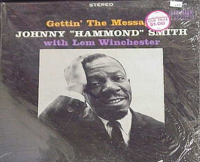 Johnny Hammond Smith - Gettin' The Message 1960