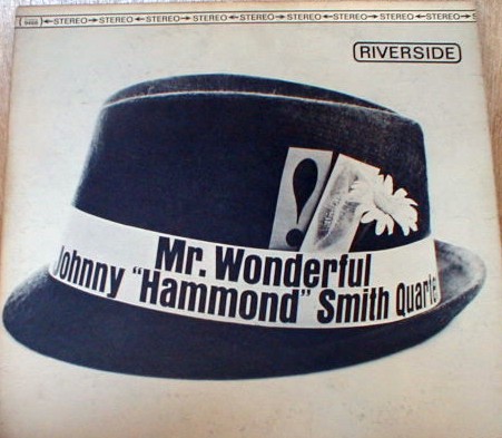 Johnny Hammond Smith - Mr. Wonderful 1963